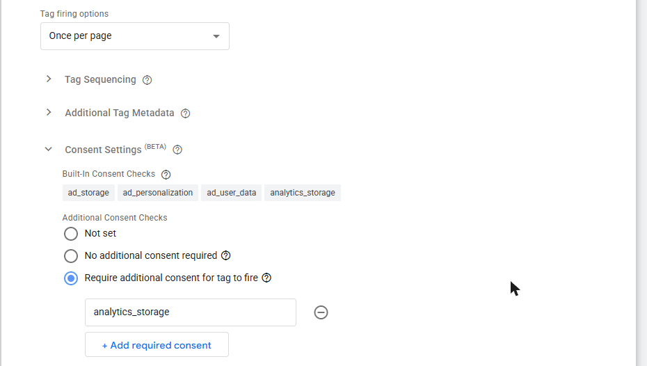 Advanced settings of a Google Analytics tag in Google Tag Manager: Tag firing options set to Once per page, Require additional consent for tag to fire with analytics_storage